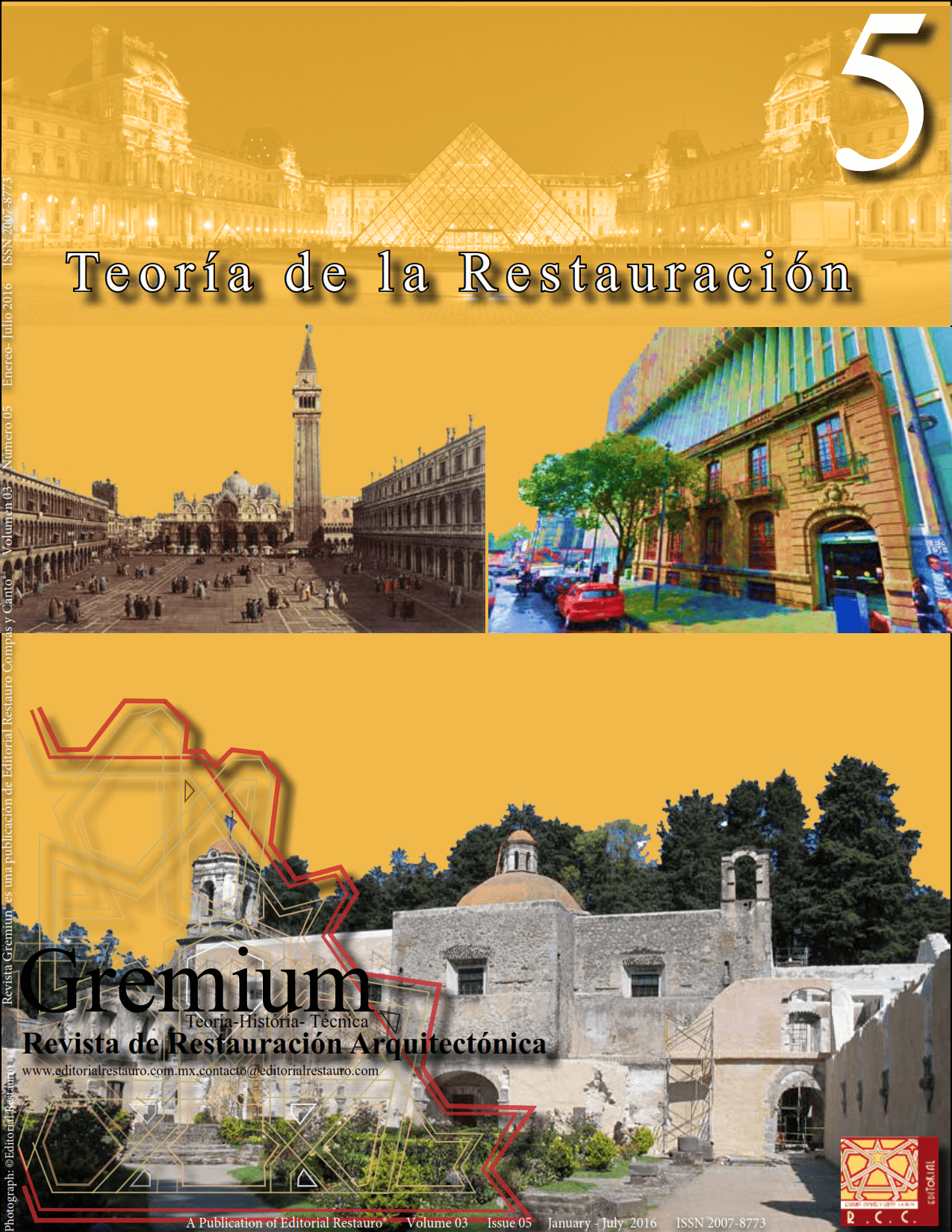 					View Vol. 3 No. 5 (2016): Gremium 5 Teoría de la Restauración
				